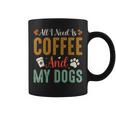 All I Need Is Coffee And My Dogs コーヒーマグ