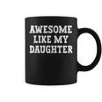 Awesome Like My Daughter Vintage Dad Father Fathers Day Coffee Mug