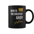 Bow To The Greatest Andy Of All Time ファーストネームのことわざ コーヒーマグ