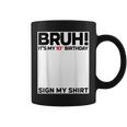 Bruh It's My 10Th Birthday Sign My 10 Years Old Bday Coffee Mug