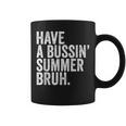 End Ofchool Year Teachers Have A Bussin'ummer Bruh コーヒーマグ