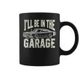 Dad 父の日 車好き I'll Be In The Garage コーヒーマグ
