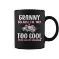 Granny Because I'm Too Cool Be Called Grandma Floral Flower Coffee Mug