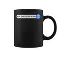 Hombres Es Hos Long To Die In Cold Taza de café