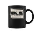 Hug Me シャツ You Will Feel Better Free Hugs コーヒーマグ