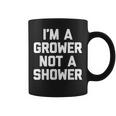 I'm A Grower Not Ahower 面白い言葉 皮肉な男 男性 コーヒーマグ