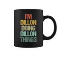 I'm Dillon Doing Dillon Things – 楽しい言葉でクールな名前ディロン コーヒーマグ