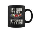 If I Win It'skill If You Win It's Luck プールプレーヤー プール ビリヤード コーヒーマグ