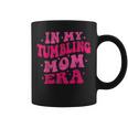 In My Tumbling Mom Era Tumbling Mom Lovers 母の日 コーヒーマグ