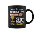 It's If Renault Can't Fix It No One Is コーヒーマグ