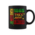 Junenth 1865 Pride Black History They Don't Like Us Coffee Mug