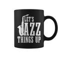 Let's Jazz Things Up 面白いサックス音楽サックスギフト コーヒーマグ