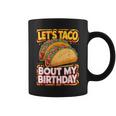 Let's Taco Bout My Birthday シャツ メンズ レディース キッズ タコスパーティー コーヒーマグ