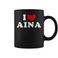 I Love Aina Amo Aina Taza de café