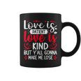 Love Is Patient But Y'all Make Me Lose My Mind Faith コーヒーマグ