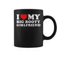I Love My Big Booty Girlfriend コーヒーマグ