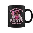 Where Them Fans At Boots On Da Ground Melanin Black Cowgirl Coffee Mug Where Them Fans At Boots On Da Ground Melanin Black Cowgirl Coffee Mug