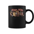 Mama Needs Coffee Mother's Day Caffeine Lovers Coffee Mug
