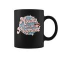 Mouth Don't Get Pregnant 恥ずかしいユーモア 大人のジョーク コーヒーマグ