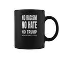 No Racism-No Hate Trump Racism Is Idiotic コーヒーマグ