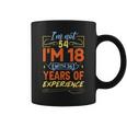 No Tengo 54 Años Tengo 18 Años Con 36 Años De Experiencia Taza de café