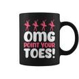 Omg Point Your Toes Dance Teacher Ballet コーヒーマグ