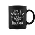 I Pair Wine With Food And Drama ソムリエ コーヒーマグ