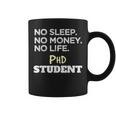 PhD Noleep No Money No Life Phdtudent コーヒーマグ