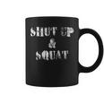 Shut Up Andquat Gym コーヒーマグ