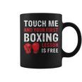 Touch Me And Your First Boxing Lesson Is Free マーシャルアーツ コーヒーマグ