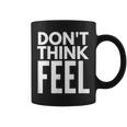 モチベーションを高める引用tシャツ Don't Think Feel インスピレーション コーヒーマグ