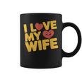 夫 妻 引用 I Love My Wifeays For Lover Husband コーヒーマグ