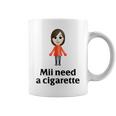 Mii Need A Cigarette Humour メンズ レディース コーヒーマグ