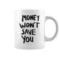 Money Will Notave You マネー 携帯電話ケース コーヒーマグ