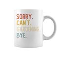 Sorry Can't Gardening Bye 面白いガーデニング愛好家 長袖tシャツ コーヒーマグ