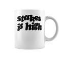 Stakes Is High コーヒーマグ