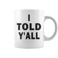 I Told Ya Y'all Told Youoarcasm テニスエディション クールズ コーヒーマグ