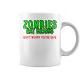 Zombies Eat Brains Don't Worry You'reafe コーヒーマグ
