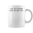 あなたと同じように十分です。ポジティブなエンパワーメント コーヒーマグ