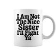 おれはナイスシスターじゃないよ戦ってやるよおもしろい皮肉 コーヒーマグ