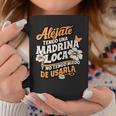 Alejate Tengo Una Madrina Loca Y No Tengo Miedo De Usarla Taza de café Regalos divertidos