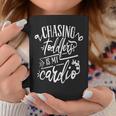 Chasing Toddlers Is My Cardio For Moms Coffee Mug Unique Gifts