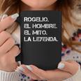 Hombre Nombre Rogelio El Hombre El Mito La Leyenda Taza de café Regalos divertidos