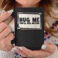 Hug Me シャツ You Will Feel Better Free Hugs コーヒーマグ 面白い贈り物