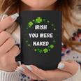 Irish You Were Nakedt Patrick's Day アイルランドのお祝い コーヒーマグ 面白い贈り物