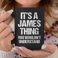 It's A James Thing You Wouldn't Understand James Thing コーヒーマグ 面白い贈り物