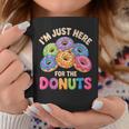 Im Just Here For The Donuts Fun Saying Quote Humor Donut Day Coffee Mug Unique Gifts