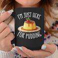 Just Here For Pudding デザイン メンズ レディース デザートプリン コーヒーマグ 面白い贈り物