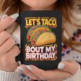 Let's Taco Bout My Birthday シャツ メンズ レディース キッズ タコスパーティー コーヒーマグ 面白い贈り物