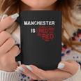 Manchester Is Red ファニー ユナイテッド フットボール サポーター コーヒーマグ 面白い贈り物